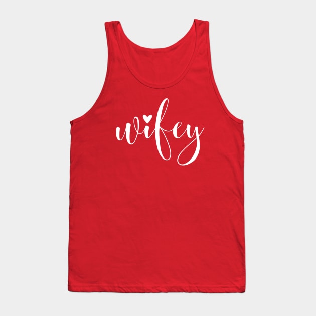 Wifey Tank Top by LylaLace Studio